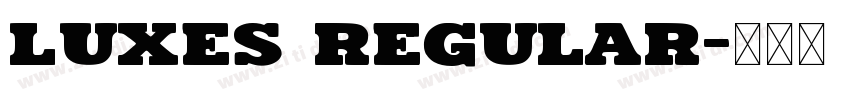 Luxes Regular字体转换